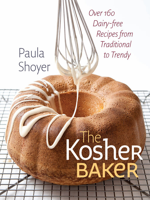 Title details for The Kosher Baker by Paula Shoyer - Wait list